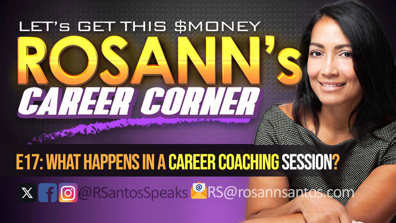 Rosann Santos CPC Explains What Actually Happens During a Career Coaching Session